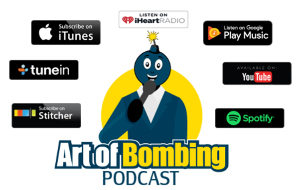 THE ART OF BOMBING PODCAST